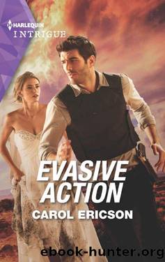 Evasive Action (Holding The Line Book 1) by Carol Ericson