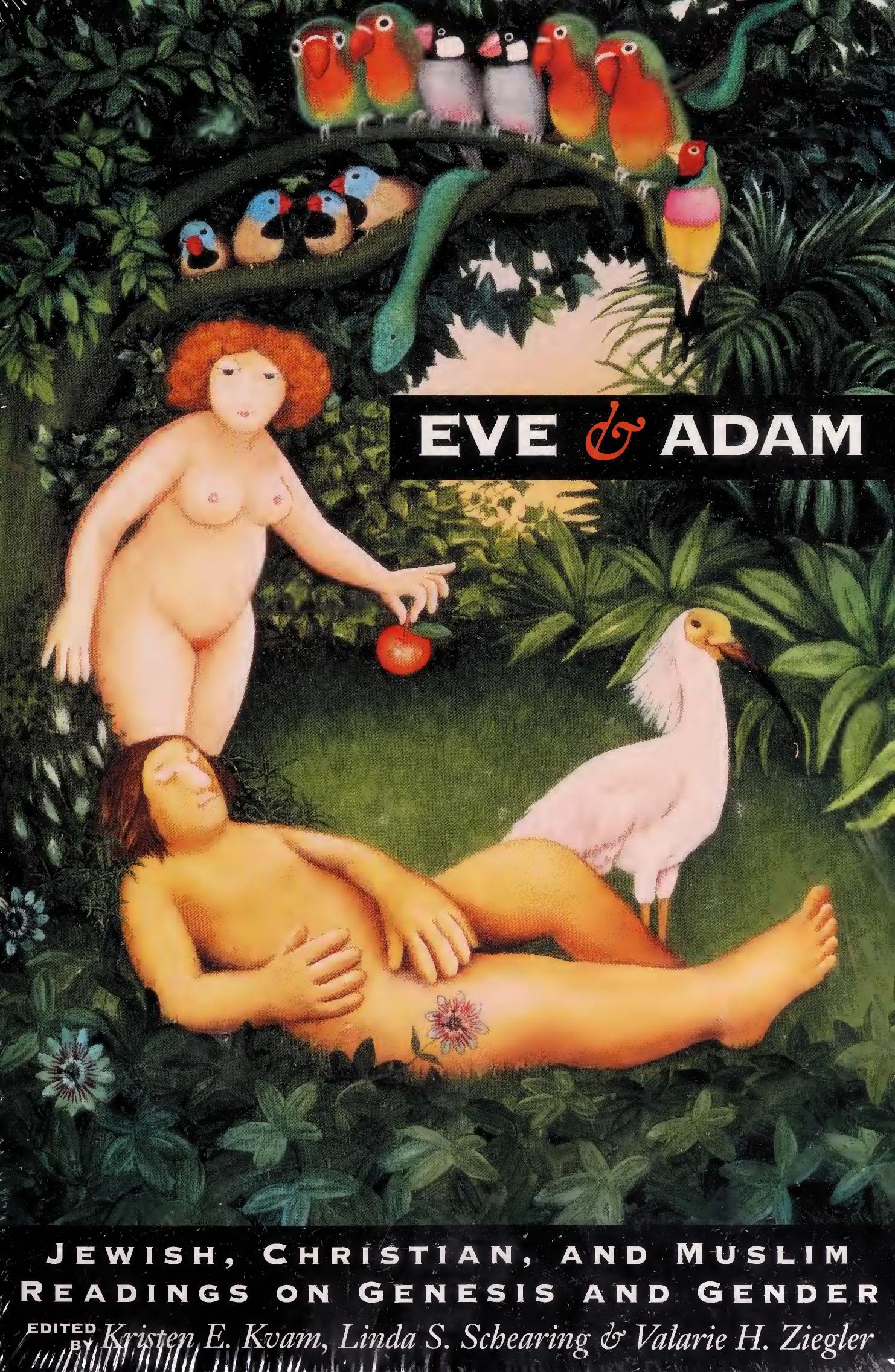 Eve & Adam : Jewish, Christian, and Muslim readings on Genesis and Gender by Kristen E. Kvam Linda S. Schearing and Valarie H. Ziegler