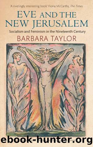 Eve & the New Jerusalem : Socialism and Feminism in the Nineteenth Century (9780349007281) by Taylor Barbara