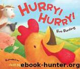 Eve Bunting & Jeff Mack by Hurry! Hurry!