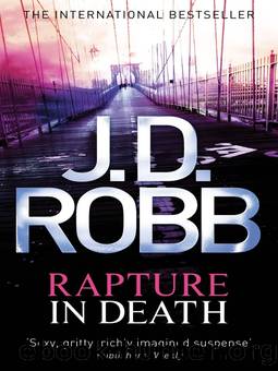 Eve Dallas 04 - Rapture In Death by J.D. Robb