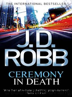 Eve Dallas 05 - Ceremony In Death by J.D. Robb
