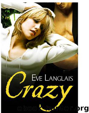 Eve Langlais - Crazy by Eve Langlais