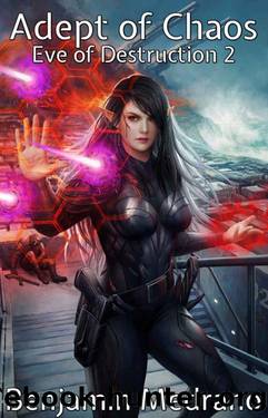 Eve of Destruction 02 - Adept of Chaos by Benjamin Medrano