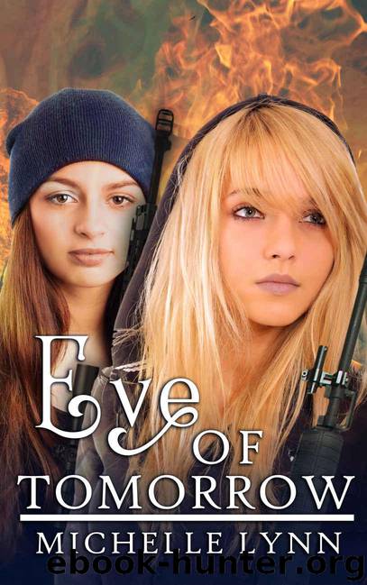 Eve of Tomorrow (Dawn of Rebellion Series Book 3) by Lynn Michelle