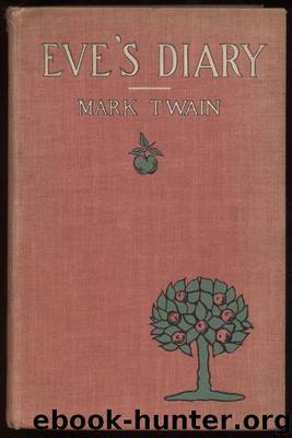 Eve's Diary, Complete by Mark Twain