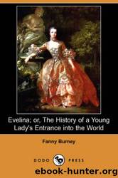 Evelina, Or, the History of a Young Lady's Entrance Into the World by Fanny Burney