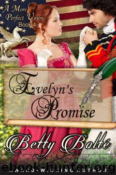 Evelyn's Promise (A More Perfect Union Series Book 4) by Betty Bolté