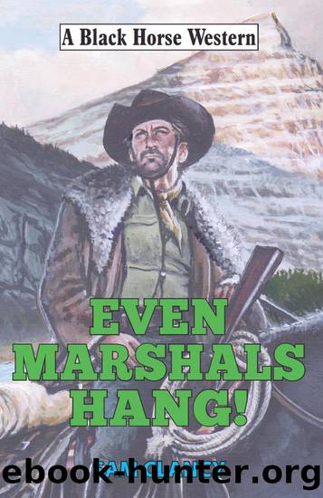 Even Marshals Hang! by Sam Clancy & 9780719824043