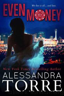 Even Money (All In Duet Book 1) by Alessandra Torre