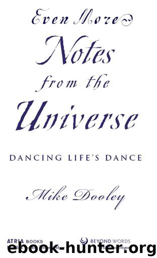 Even More Notes from the Universe by Mike Dooley