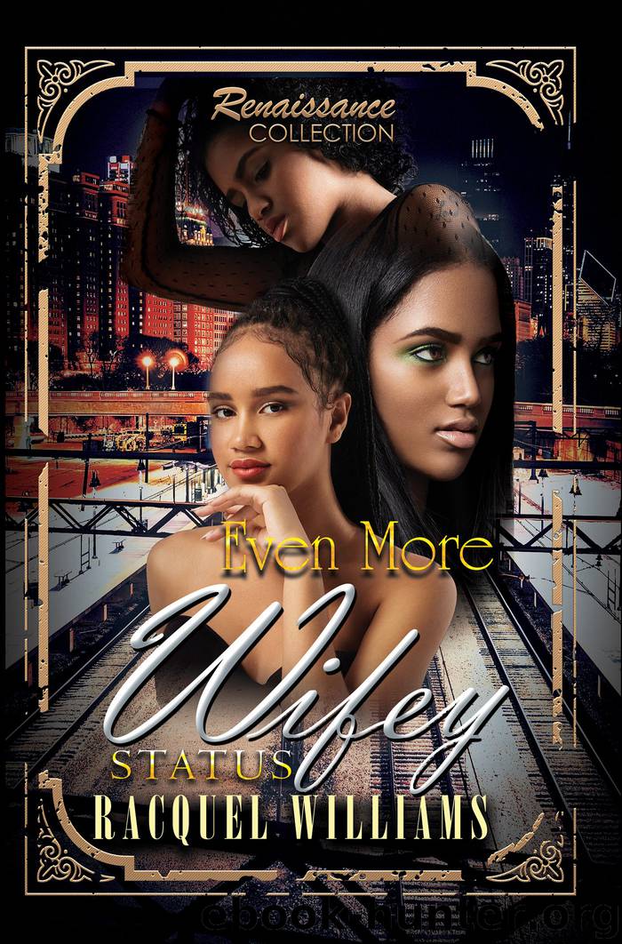 Even More Wifey Status by Racquel Williams