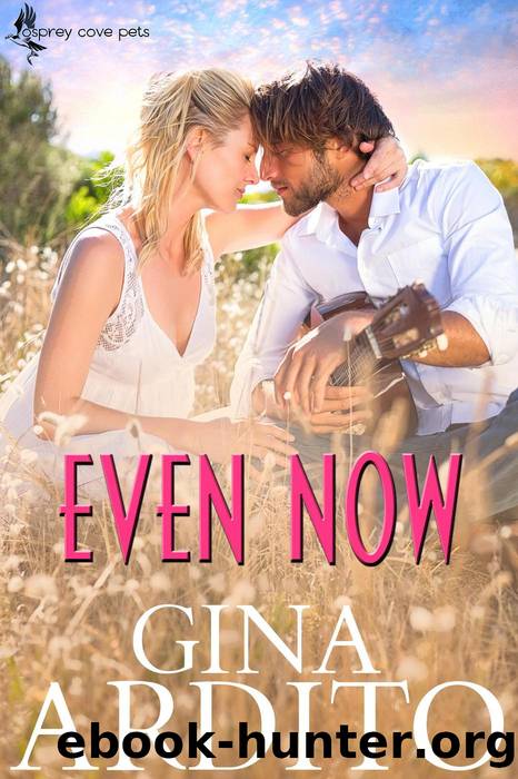 Even Now by Gina Ardito