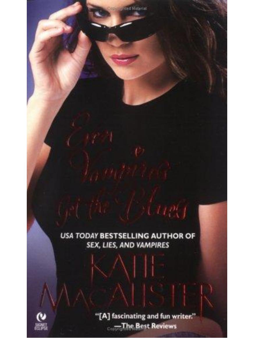 Even Vampires Get the Blues by Katie MacAlister