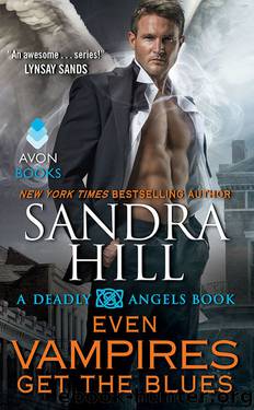 Even Vampires Get the Blues: A Deadly Angels Book by Sandra Hill