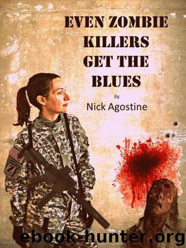 Even Zombie Killers Get The Blues (Zombie Killer Blues) by Holmes John