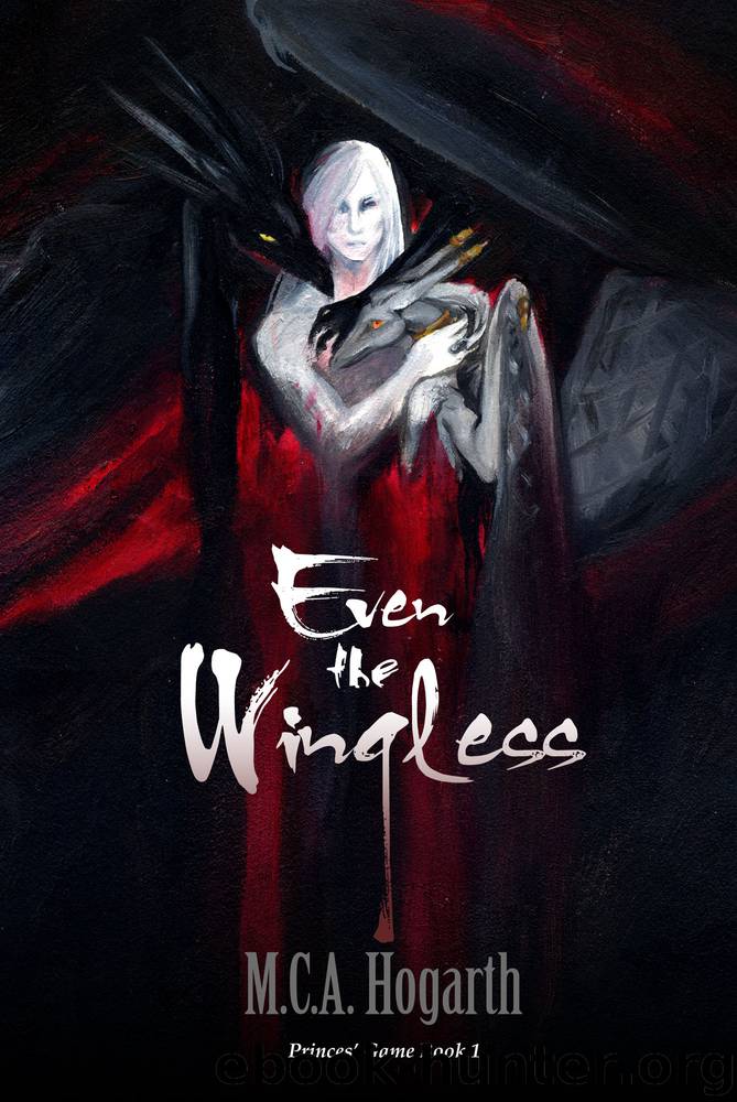 Even the Wingless by M.C.A. Hogarth