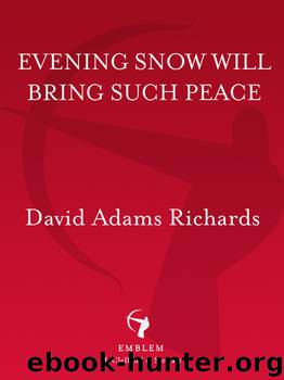 Evening Snow Will Bring Such Peace by David Adams Richards