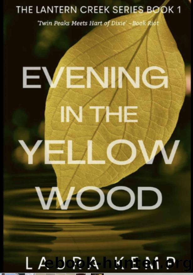 Evening in the Yellow Wood : The Lantern Creek Series Book 1 by Laura Kemp
