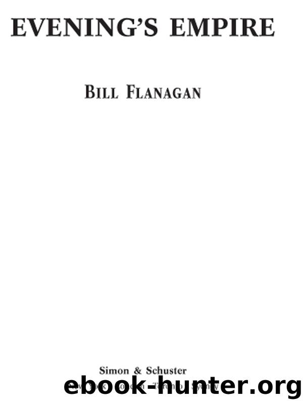Evening's Empire by Bill Flanagan