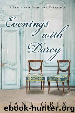 Evenings with Darcy by Jane Grix