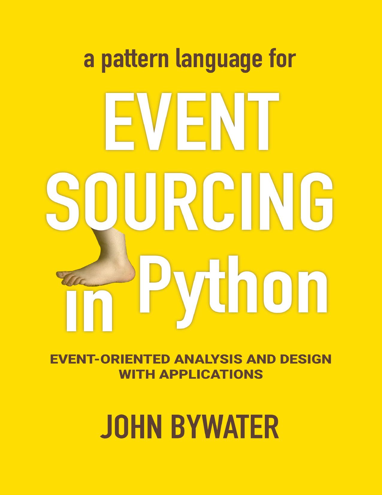 Event Sourcing in Python by John Bywater