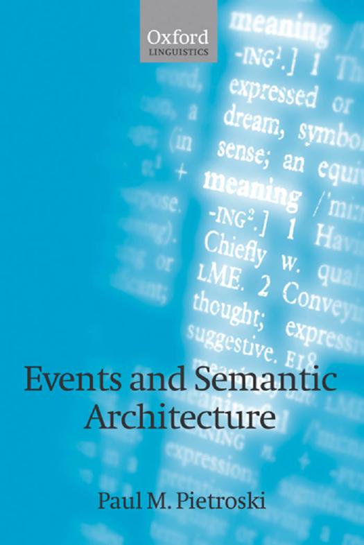 Events and Semantic Architecture by Paul M. Pietroski