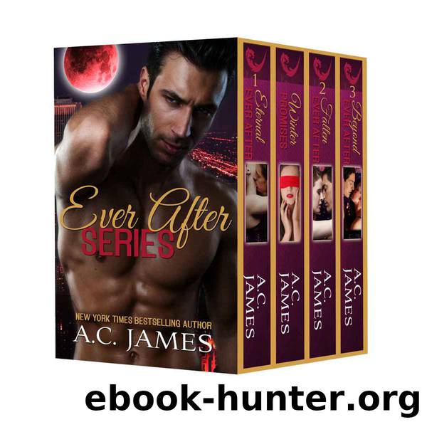 Ever After Series: Paranormal Romance Box Set (Steamy Vampire Romance) by A.C. James