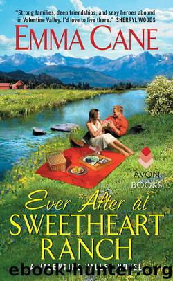 Ever After at Sweetheart Ranch by Cane Emma