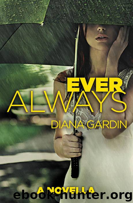 Ever Always by Diana Gardin