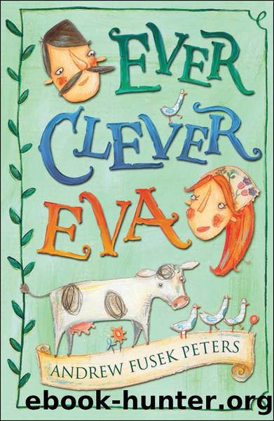 Ever Clever Eva by Fusek Peters Andrew & Teresa Murfin