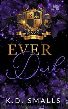 Ever Dark: Solis Lake Academy Book 2 (Solis Lake Academy Series) by K.D. Smalls