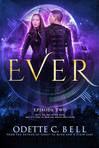 Ever Episode Two by Odette C. Bell