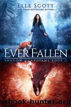 Ever Fallen (Shadow Guardians Book 2) by Elle Scott