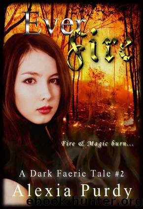Ever Fire by Alexia Purdy