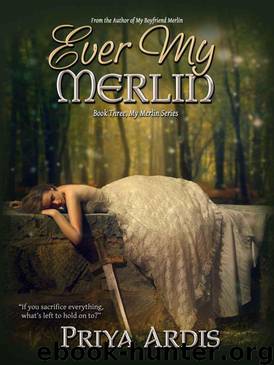 Ever My Merlin by Priya Ardis
