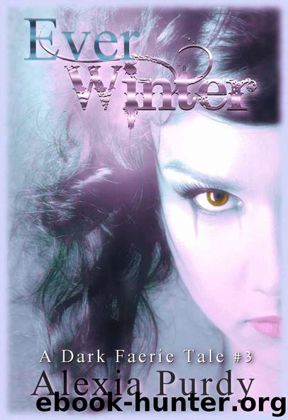 Ever Winter (A Dark Faerie Tale #3) by Purdy Alexia