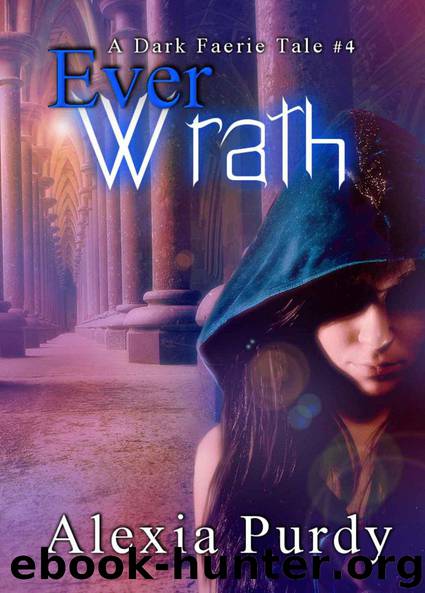 Ever Wrath (A Dark Faerie Tale #4) by Purdy Alexia