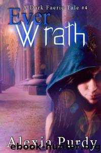 Ever Wrath by Alexia Purdy