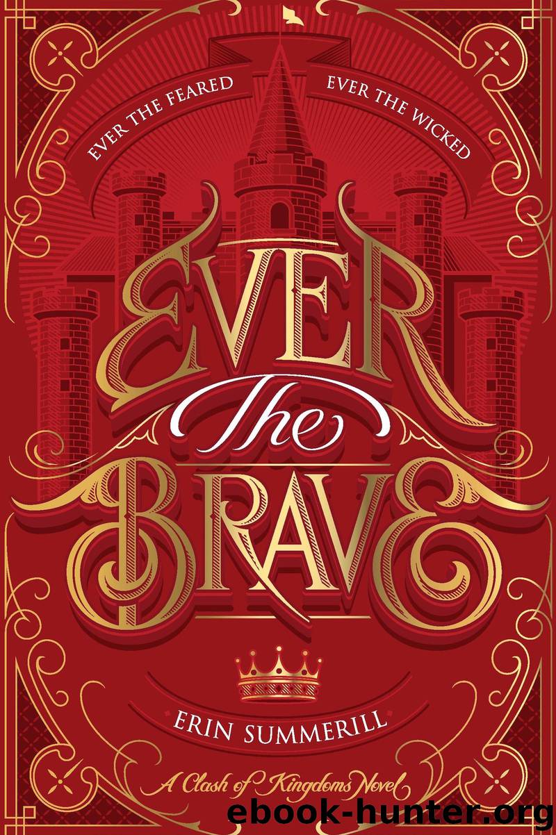 Ever the Brave by Erin Summerill