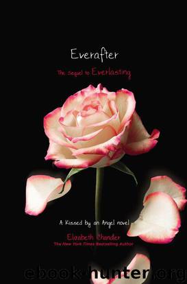 Everafter (Kissed by an Angel) by Chandler Elizabeth