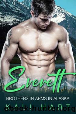 Everett: A Mountain Man Curvy Woman Romance (Brothers in Arms in Alaska Book 11) by Kali Hart