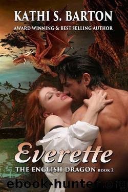 Everette: The English Dragon ― Erotic Paranormal Dragon Shifter Romance by Kathi S. Barton