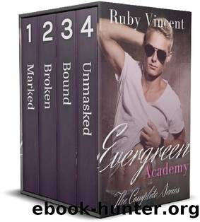 Evergreen Academy - The Complete Series: A Dark High School Bully Romance by Ruby Vincent