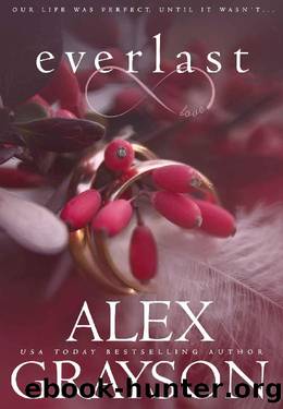 Everlast (Ever Series Book 2) by Alex Grayson