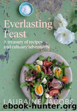 Everlasting Feast by Lauraine Jacobs