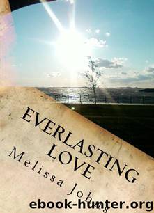 Everlasting Love (Now & Forever) by Johns Melissa