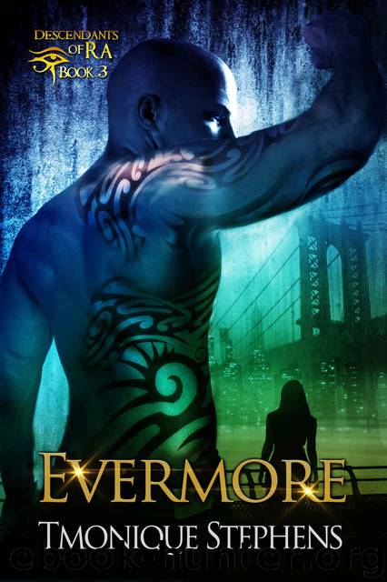 Evermore (Descendants of Ra: Book 3) by Tmonique Stephens