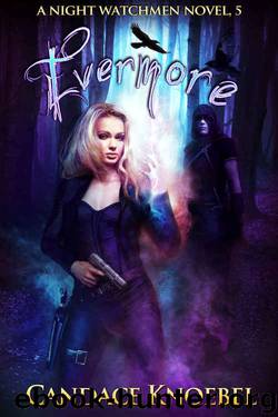 Evermore (The Night Watchmen Series Book 5) by Candace Knoebel