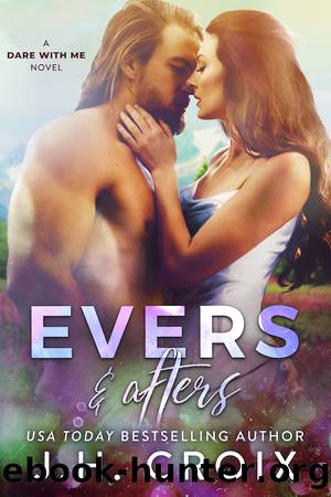 Evers & Afters by J.H. Croix
